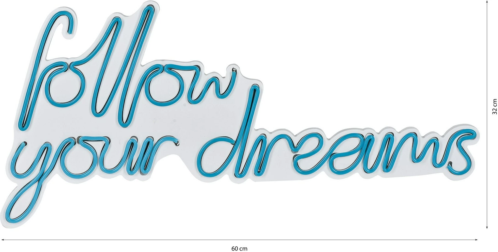 Dekor ndriçues plastik LED, 'Follow Your Dreams', ngjyrë e kaltër