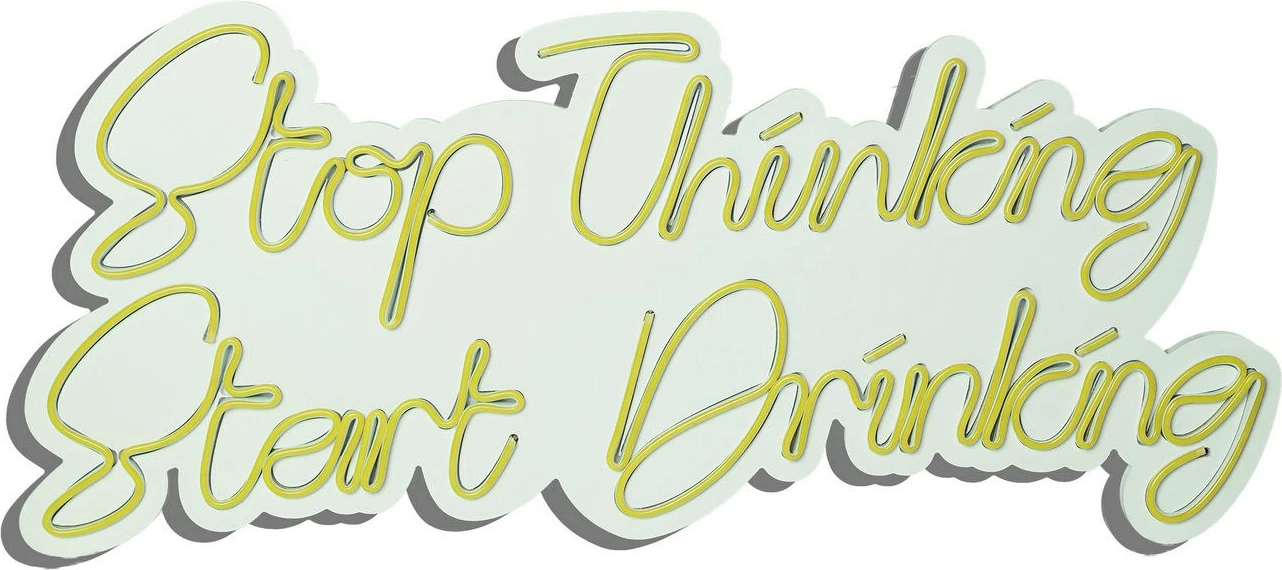 Dritë dekorative LED në mur, 'Stop Thinking Start Drinking', ngjyrë e verdhë