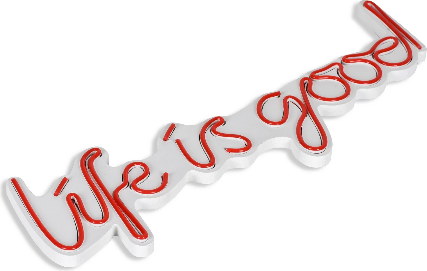 Dekor ndriçues LED plastik, 'Life is good', ngjyrë e kuqe